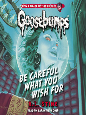 cover image of Be Careful What You Wish For (Classic Goosebumps #7)